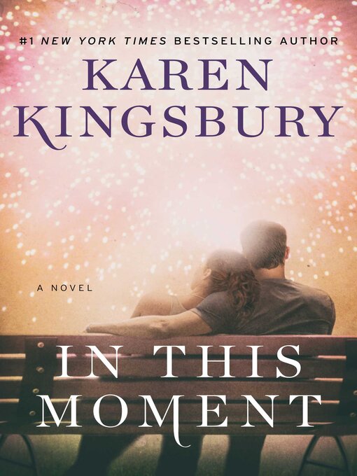 Title details for In This Moment by Karen Kingsbury - Wait list